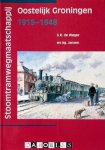 G.R. De Weger, Ag. Jansen - Stoomtramwegmaatschappij Oostelijk Groningen 1915 - 1948