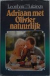 Huizinga Leonhard - Adriaan met Olivier natuurlijk