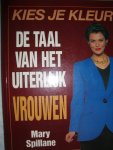 Spillane, Mary - Kies je kleur: De taal van het uiterlijk: Vrouwen