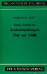 KANT, I. - Kleinere Schriften zur Geschichtsphilosophie Ethik und Politik. Herausgegeben von Karl Vorländer.