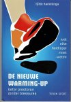 Kamminga, Tjitte - De nieuwe warming-up - Beter presteren zonder blessures