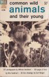 Vandivert, Rita & William - Common Wild Animals and their Young