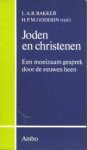 BAKKER, L.A.R. / GODDIJN, H.P.M. (RED.) - Joden en Christenen. Een moeizaam gesprek door de eeuwen heen BAKKER, L.A.R. / GODDIJN, H.P.M. (RED.) - Joden en Christenen. Een moeizaam gesprek door de eeuwen heen