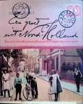 Balk, J.Th. - Een groet uit Noord-Holland: een prentbriefkaartenalbum uit het begin van onze eeuw