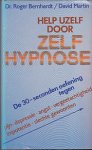 BERNHARDT, Dr. ROGER & DAVID MARTIN - Help uzelf door zelfhypnose. De 30-seconden oefeningen tegen pijn, depressie, angst, vergeetachtigheid, impotentie, slechte gewoonten.