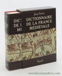 Favier, Jean. - Dictionnaire de la france médiévale.