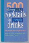 Parker Resnick, Jane - 500 heerlijke cocktails en trendy drinks