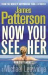 Patterson, James - Now You See Her