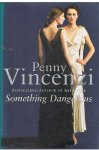 Vincenzi, Penny - Something dangerous
