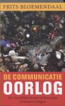 Frits Bloemendaal - De Communicatieoorlog