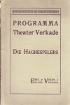 THEATER VERKADE - PROGRAM - Programma Theater Verkade - Die Haghespelers - Enny Vrede & Eduard Verkade.