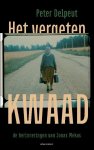 Peter Delpeut - Het Vergeten Kwaad