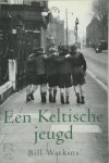 Bill Watkins - Een Keltische jeugd