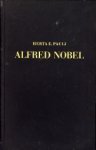 PAULI, HERTA E - Alfred Nobel. Dynamietkoning-Bouwmeester van de vrede