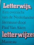 Paul Van Aken - "Letterwijs, Letterwijzer"   Overzicht van de Nederlandse Literatuur