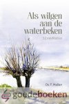 Mallan, Ds. F. - Als wilgen aan de waterbeken *nieuw* --- 52 meditaties