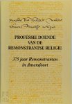W.H. Lenselink - Professie doende van de remonstrantse religie 375 jaar Remonstranten in Amersfoort