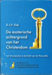 D.J.P. Kok - De esoterische achtergrond van het Christendom