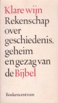 Gen. Synode NHK - Klare wijn. Rekenschap over geschiedenis, geheim en gezag van de bijbel
