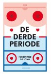 Ferdinand de Jong - (1) De Derde Periode
