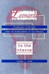 Thomas J Misa - Leonardo to the Internet