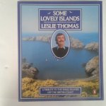 Thomas, Leslie - Some Lovely Islands ; A Tribute to the Small Islands off the British Coast