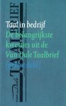 Doeve, Rob en Boon, Ton den  (samenstelling) - Taal in bedrijf. De belangrijkste kwesties uit de Van Dale Taalbrief