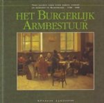  - het burgelijk armbestuur ( twee eeuwen zorg voor armen zieken en ouderen te maastricht 1796 - 1996 )