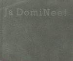 Dominee Gremdaat (=Paul Haenen). - Ja DomiNee! Dominee Gremdaat (=Paul Haenen). - Ja DomiNee!