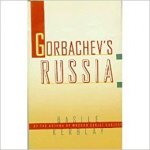 Kerblay, Basile - Gorbachev's Russia