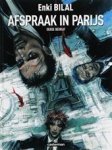 Enki Bilal - Afspraak in Parijs Derde Bedrijf
