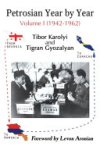 Tibor Karolyi 184345,  Tigran Gyozalyan - Petrosian Year by Year