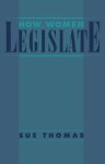 Thomas - How Women Legislate