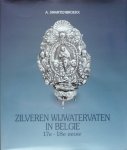Swartenbroekx, Dr. Andrien - Zilveren Wijwatervaten in België 17e - 18e eeuw