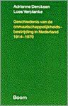 A. Dercksen - Geschiedenis van de onmaatschappelijkheidsbestrijding in Nederland, 1914-1970