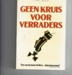 Taylor,F. - Geen kruis voor verraders / druk 1