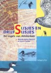 Melchers, Martin/ Daalder, Remco (redactie) - Sijsjes en Drijfsijsjes. De vogels van Amsterdam