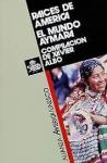 Albo, Xavier (Compilacion) - RAICES DE AMERICA: EL MUNDO AYMARA