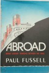 Paul Fussell - Abroad