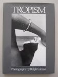 Ralph Gibson - Ralph Gibson - Tropism Ralph Gibson - Ralph Gibson - Tropism