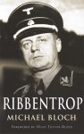 Michael Bloch - Ribbentrop