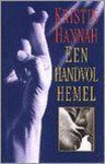 Kristin Hannah - Een handvol hemel