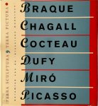 Roland Doschka - Terra sculptura, terra pictura Georges Braque - Marc Chagall - Jean Cocteau - Raoul Dufy - Joan Miro - Pablo Picasso