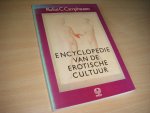 Camphausen, Rufus C. - De encyclopedie van de erotische cultuur.  Verzwegen leringen uit alle culturen en tijdperken