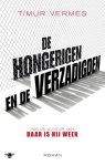 Timur Vermes - (1) De Hongerigen En De Verzadigden