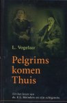 Vogelaar, L. - Vogelaar, L.-Pelgrims komen thuis Vogelaar, L. - Vogelaar, L.-Pelgrims komen thuis