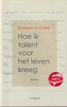 Galidi, Rodaan Al - Hoe ik talent voor het leven kreeg Galidi, Rodaan Al - Hoe ik talent voor het leven kreeg