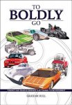 Graham Hull 172807 - To Boldly Go Twenty Six Vehicle Designs That Dared to Be Different