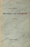 Willem M. Roggeman 242364 - Bij wijze van schrijven gedichten