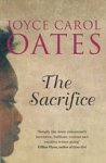 OATES, Joyce Carol - The Sacrifice OATES, Joyce Carol - The Sacrifice